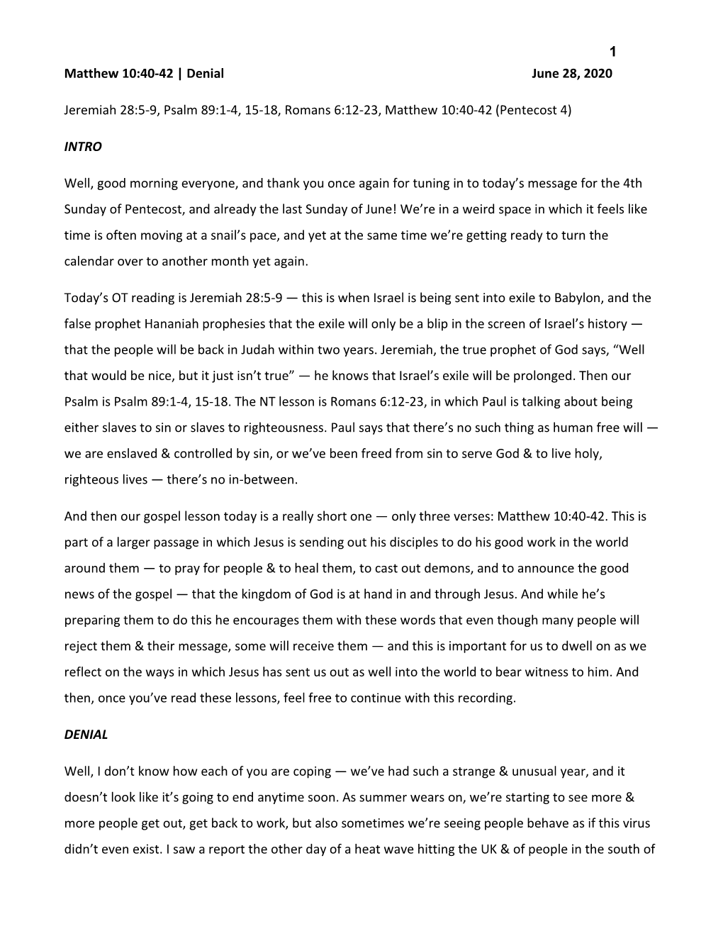 1 Matthew 10:40-42 | Denial June 28, 2020 Jeremiah 28:5-9, Psalm 89:1