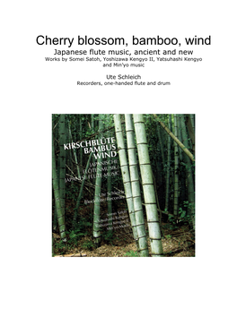 Cherry Blossom, Bamboo, Wind Japanese Flute Music, Ancient and New Works by Somei Satoh, Yoshizawa Kengyo II, Yatsuhashi Kengyo and Min’Yo Music