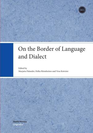 On the Border of Language and Dialect