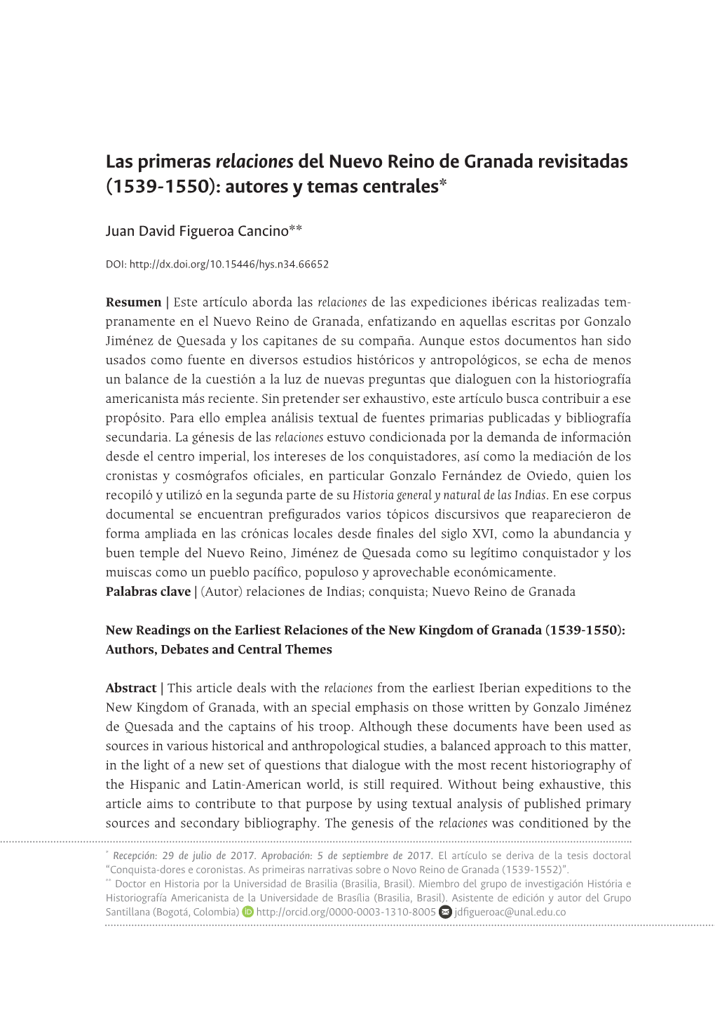 Las Primeras Relaciones Del Nuevo Reino De Granada Revisitadas (1539-1550): Autores Y Temas Centrales*