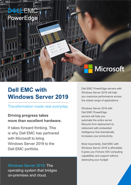 Dell EMC with Windows Server 2019 Will Help You Maximize Performance Across Windows Server 2019 the Widest Range of Applications