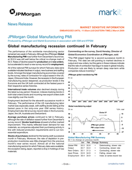 Jpmorgan Global Manufacturing PMI Produced by Jpmorgan and Markit Economics in Association with ISM and IFPSM Global Manufacturing Recession Continued in February