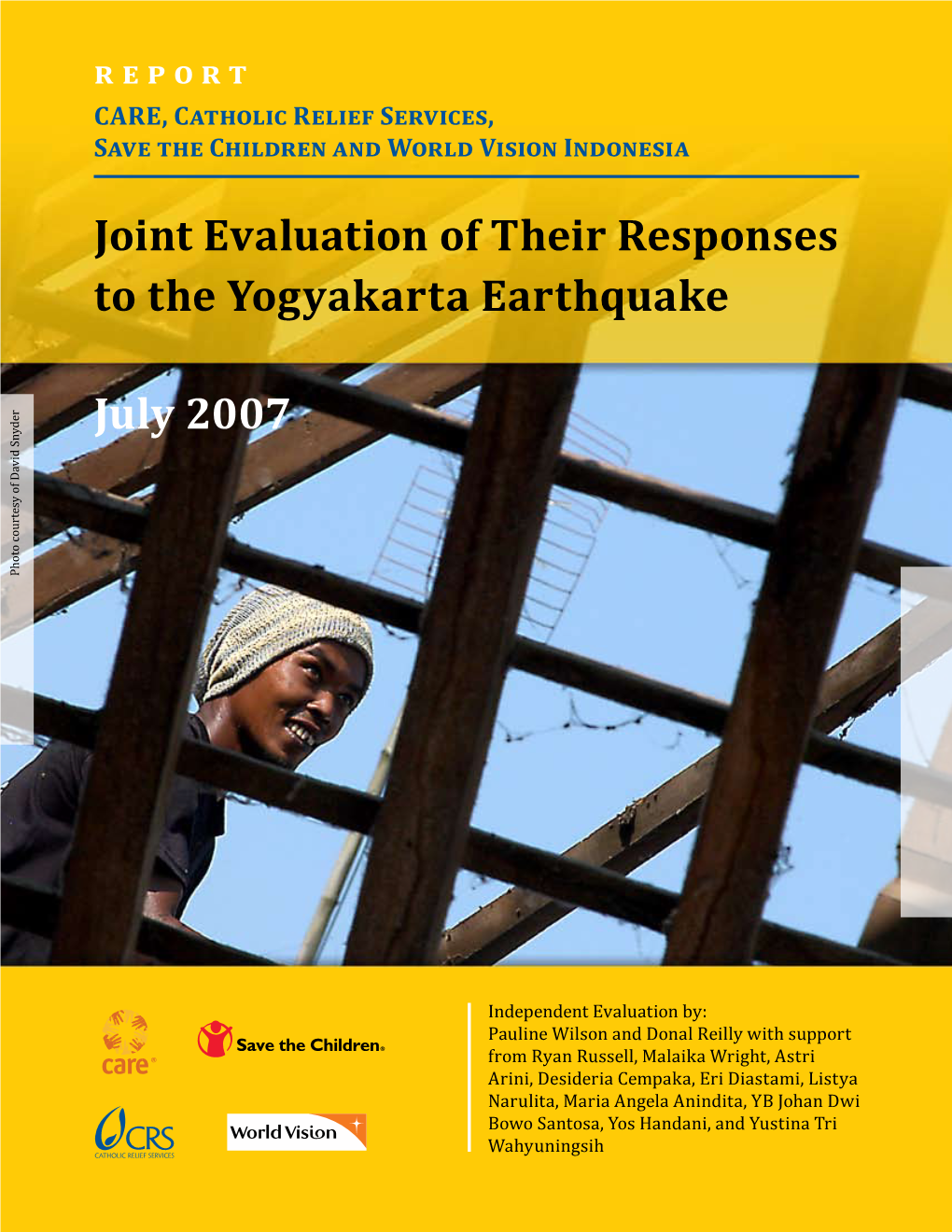 Joint Evaluation of Their Responses to the Yogyakarta Earthquake July 2007