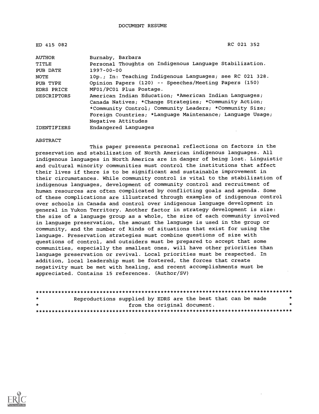 Personal Thoughts on Indigenous Language Stabilization. PUB DATE 1997-00-00 NOTE 10P.; In: Teaching Indigenous Languages; See RC 021 328