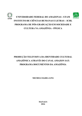 Universidade Federal Do Amazonas - Ufam Instituto De Ciências Humanas E Letras – Ichl Programa De Pós-Graduação Em Sociedade E Cultura Na Amazônia - Ppgsca