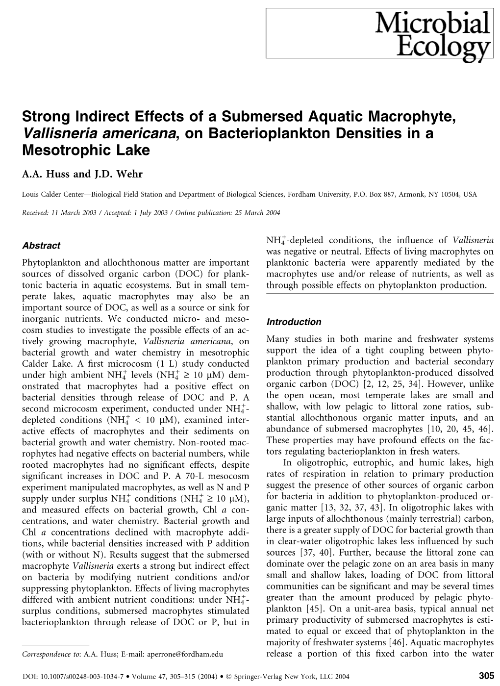 Strong Indirect Effects of a Submersed Aquatic Macrophyte, Vallisneria Americana, on Bacterioplankton Densities in a Mesotrophic Lake A.A