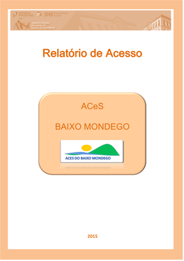 ACES Baixo Mondego, Na Medida Em Que Não Se Encontra Disponível No SIARS