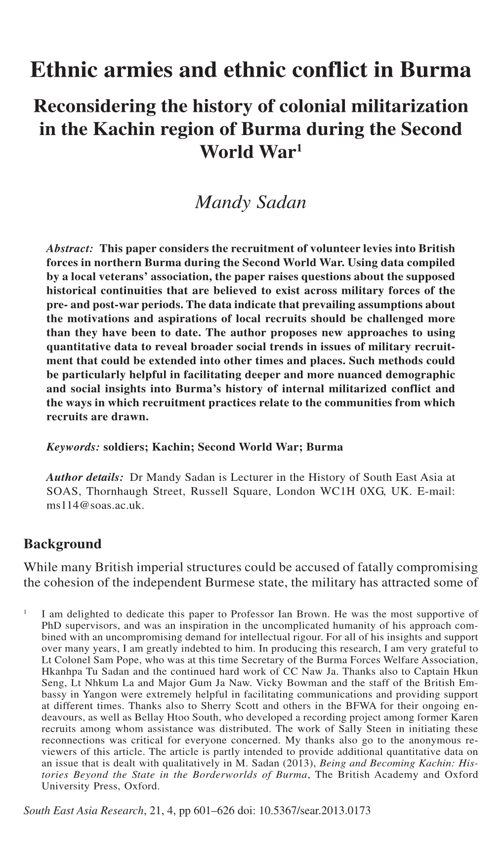 Ethnic Armies and Ethnic Conflict in Burma Reconsidering the History of Colonial Militarization in the Kachin Region of Burma During the Second World War1