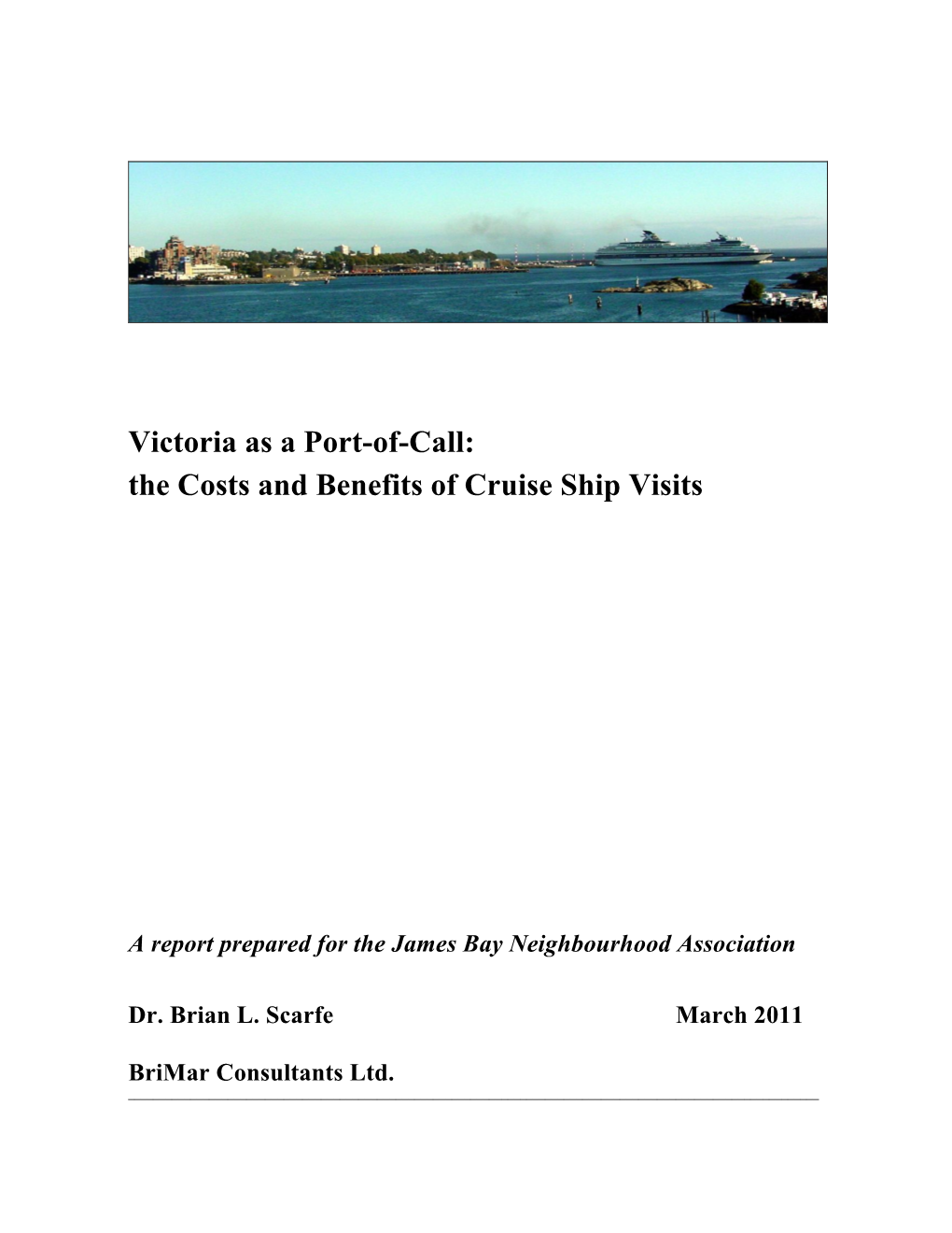 Victoria As a Port-Of-Call: the Costs and Benefits of Cruise Ship Visits