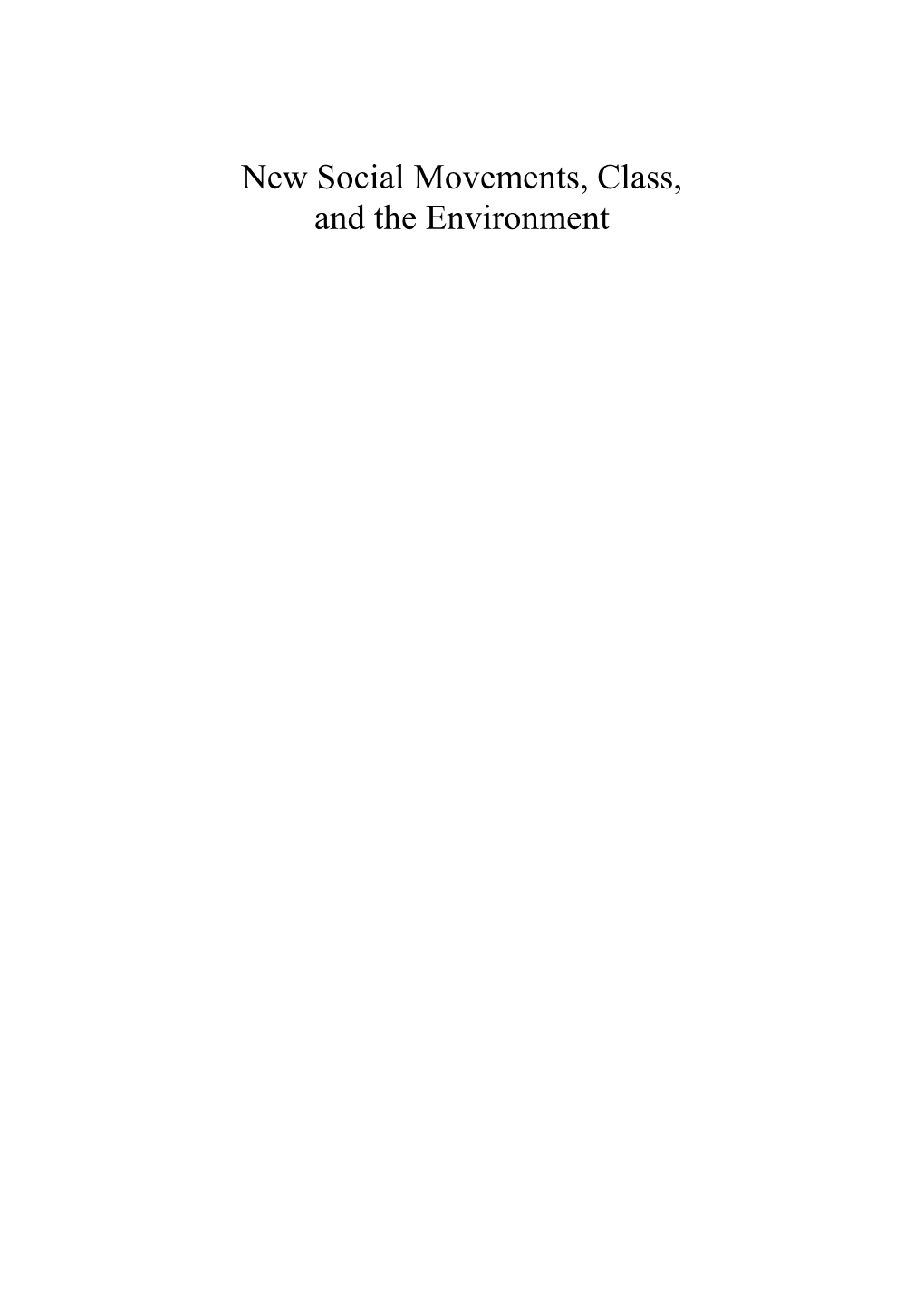 New Social Movements, Class, and the Environment