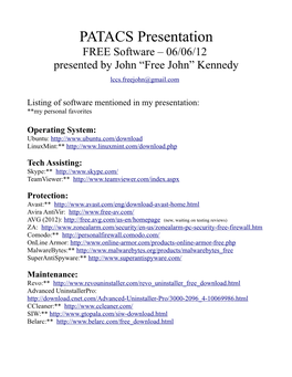 PATACS Presentation FREE Software – 06/06/12 Presented by John “Free John” Kennedy Lccs.Freejohn@Gmail.Com