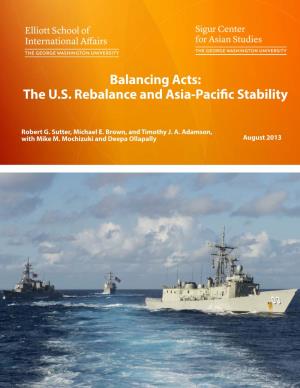 Balancing Acts: the U.S. Rebalance and Asia-Pacific Stability