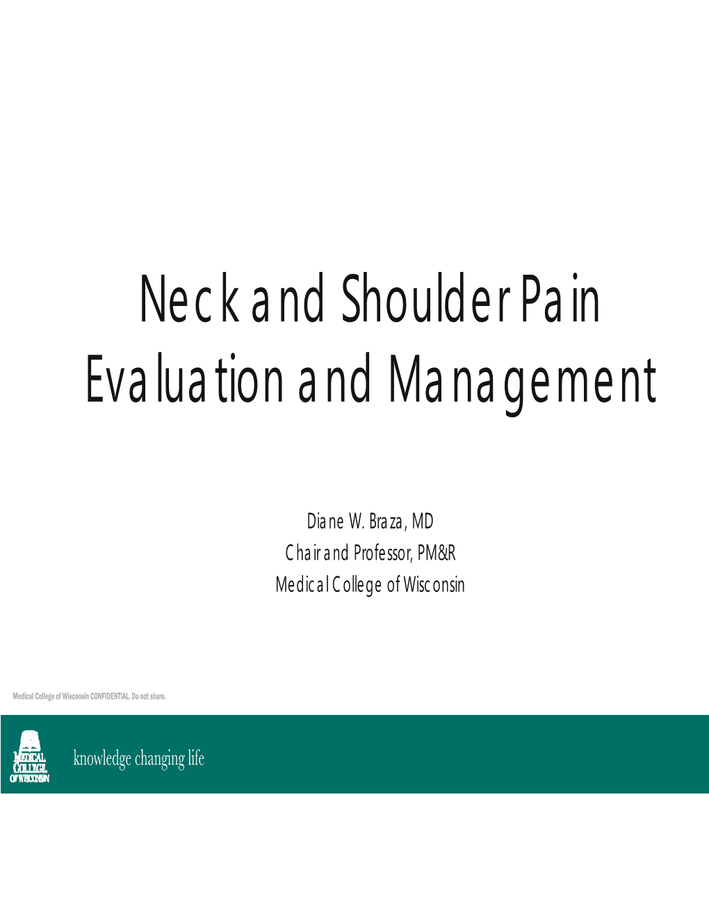 Neck and Shoulder Pain Evaluation and Management