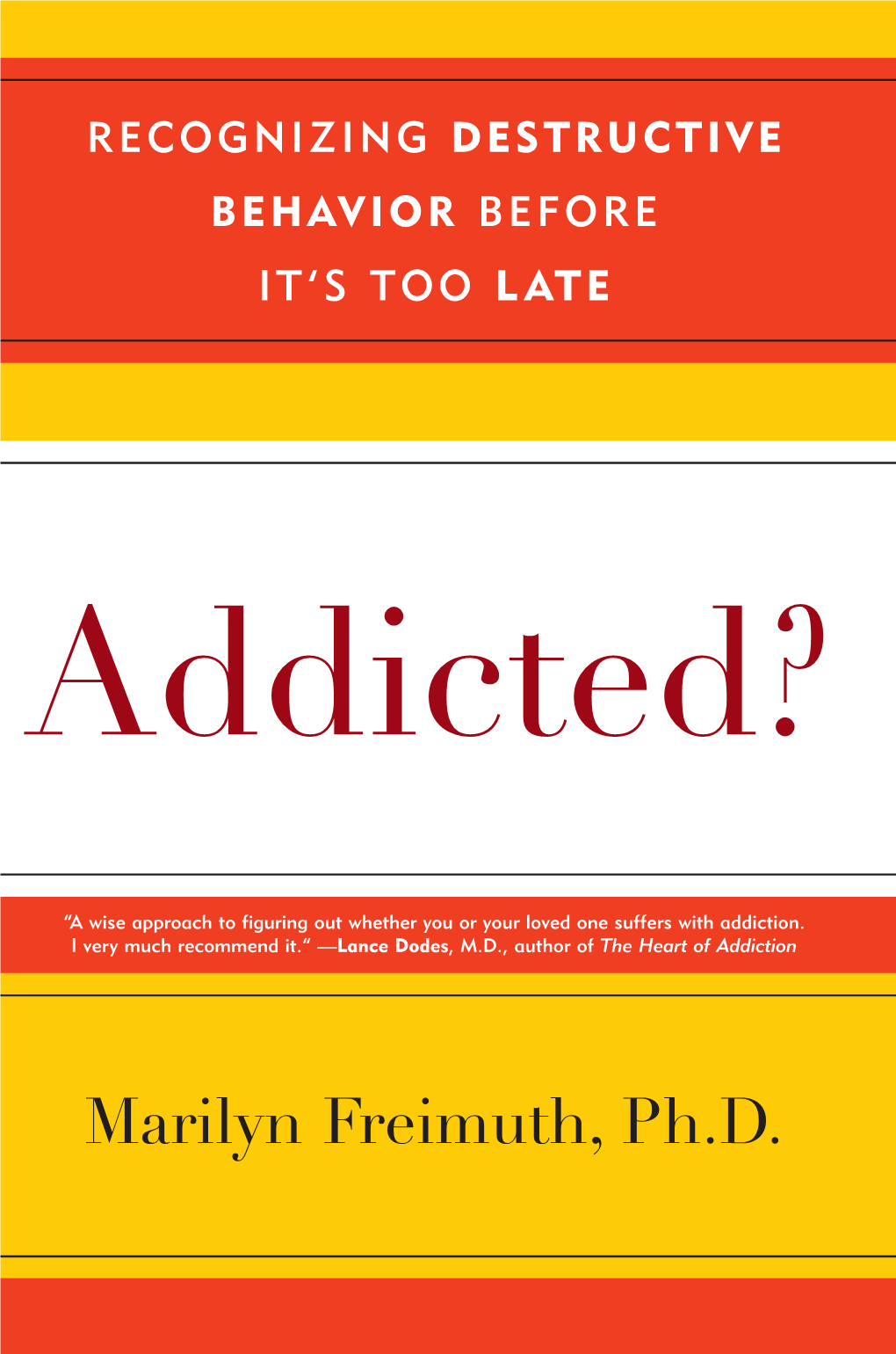 Addicted? Is a Guide for Taking Action Against the Deception of Addiction, While There’S Still Time