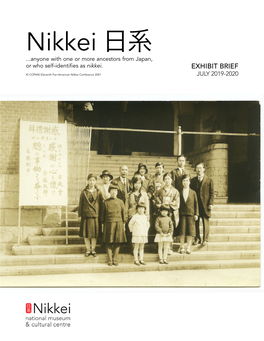 Nikkei 日系 ...Anyone with One Or More Ancestors from Japan, Or Who Self-Identifies As Nikkei
