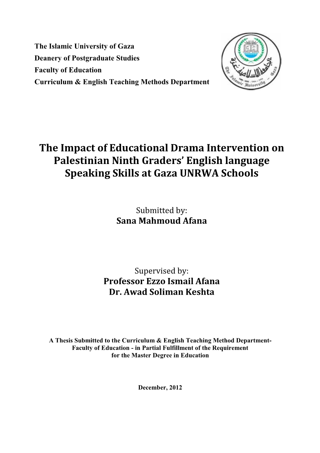 The Impact of Educational Drama Intervention on Palestinian Ninth Graders’ English Language Speaking Skills at Gaza UNRWA Schools
