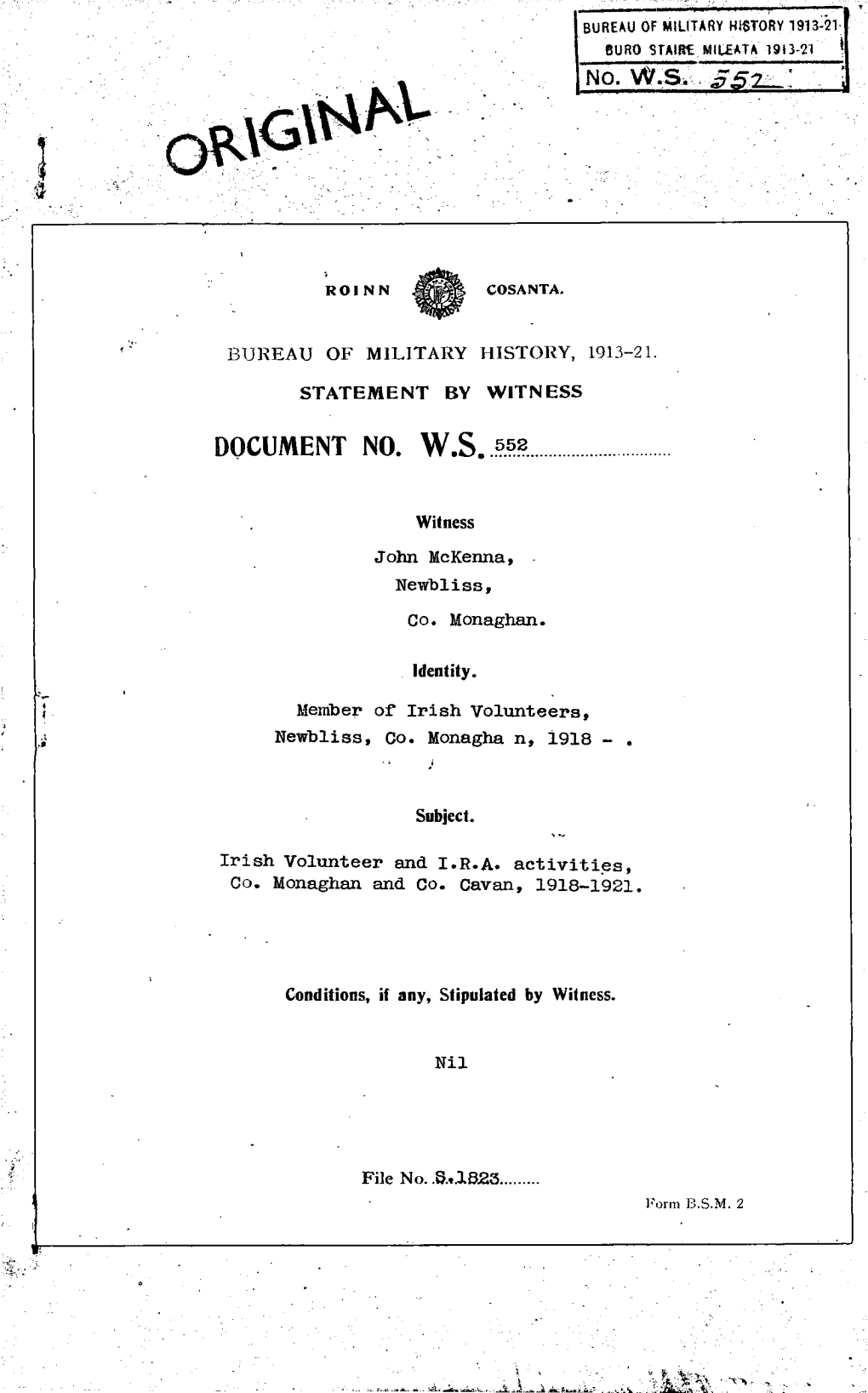 ROINN COSANTA. BUREAU of MILITARY HISTORY, 1913-21. STATEMENT by WITNESS DOCUMENT NO. W.S. 552 Witness John Mckenna, Newbliss, C