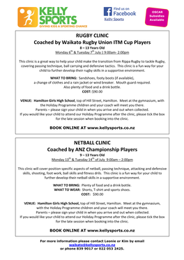 RUGBY CLINIC Coached by Waikato Rugby Union ITM Cup Players NETBALL CLINIC Coached by ANZ Championship Players