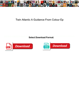 Twin Atlantic a Guidance from Colour Ep