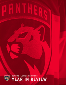 Year in Review 2 // Florida Panthers Hockey Club 3 Table of Contents