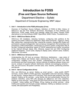 Introduction to FOSS (Free and Open Source Software) Department Elective – Syllabi Department of Computer Engineering, MNIT Jaipur