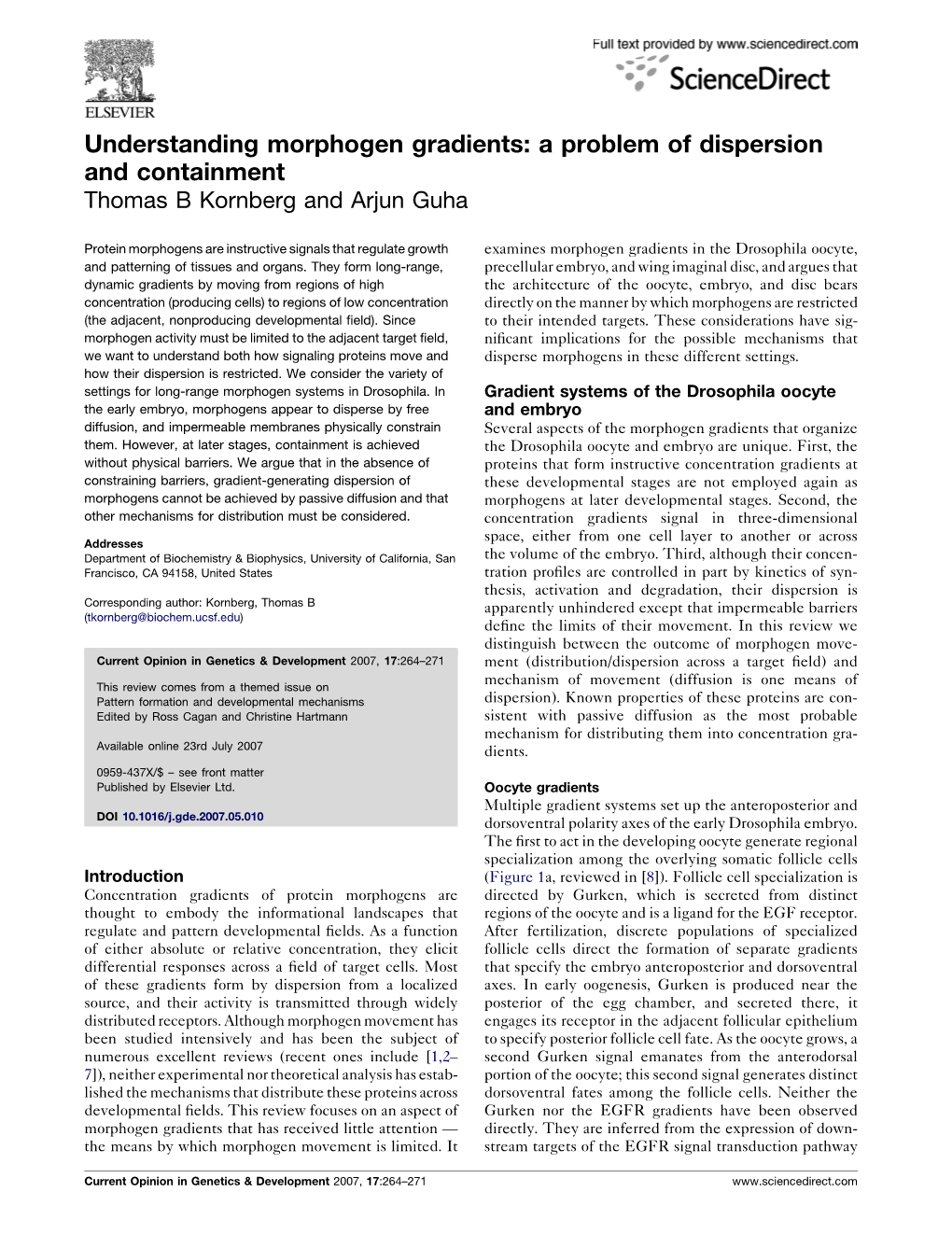 Understanding Morphogen Gradients: a Problem of Dispersion and Containment Thomas B Kornberg and Arjun Guha