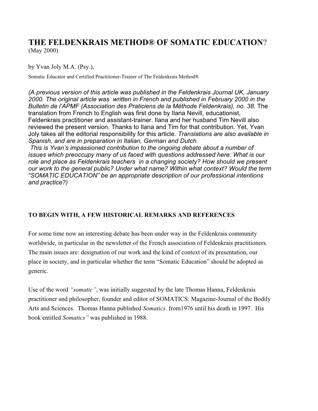 THE FELDENKRAIS METHOD® of SOMATIC EDUCATION? (May 2000) by Yvan Joly M.A