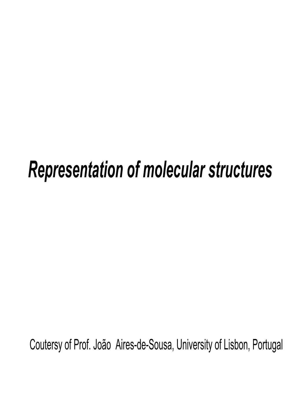 Representation of Molecular Structures