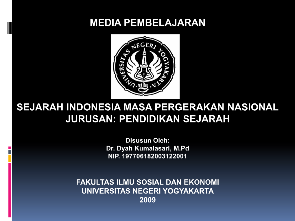 Sejarah Indonesia Masa Pergerakan Nasional Jurusan: Pendidikan Sejarah