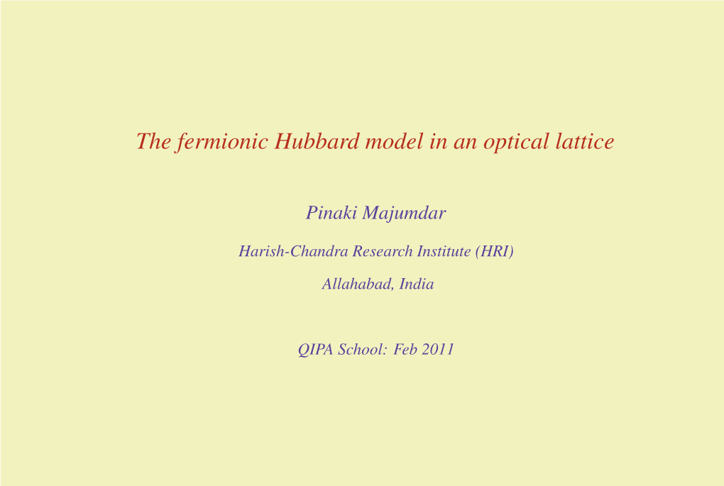 The Fermionic Hubbard Model in an Optical Lattice