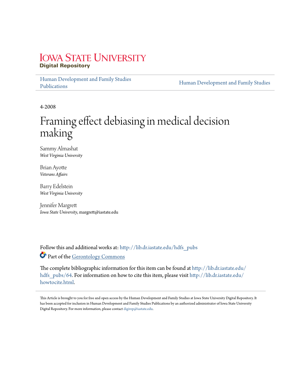 Framing Effect Debiasing in Medical Decision Making Sammy Almashat West Virginia University