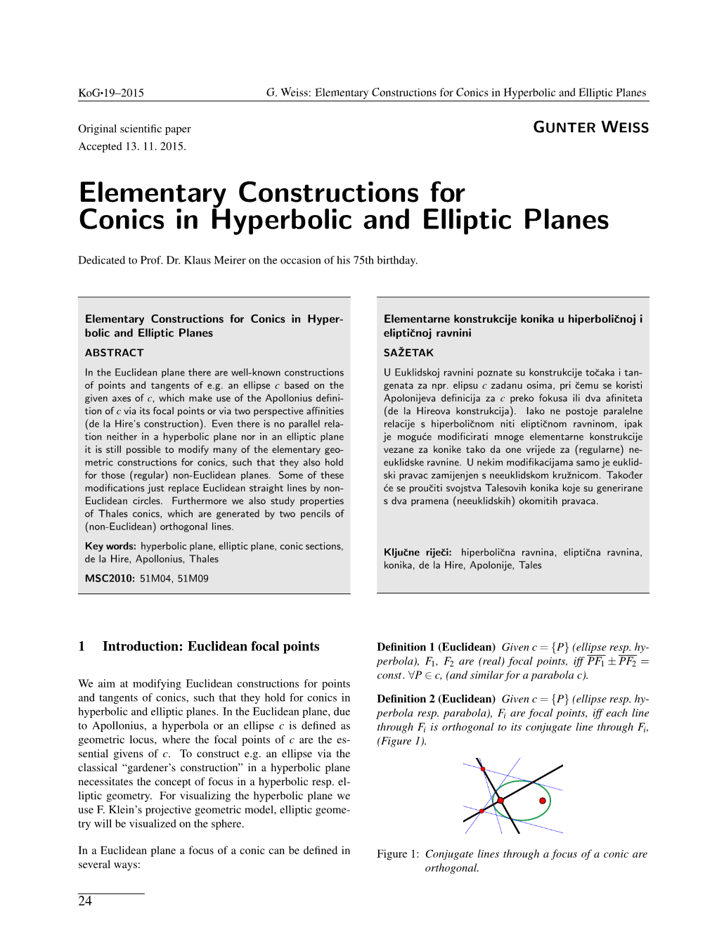 Elementary Constructions for Conics in Hyperbolic and Elliptic Planes