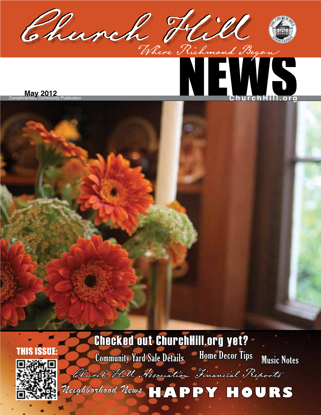 May 2012 Complimentary Community Publication NEWSC H U R C H H I L L