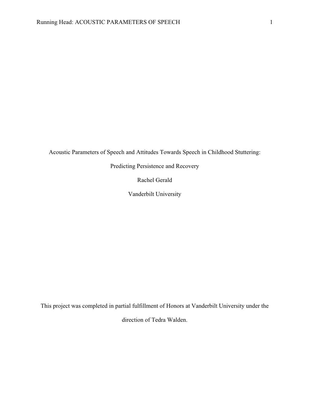 Running Head: ACOUSTIC PARAMETERS of SPEECH 1 Acoustic Parameters of Speech and Attitudes Towards Speech in Childhood Stuttering