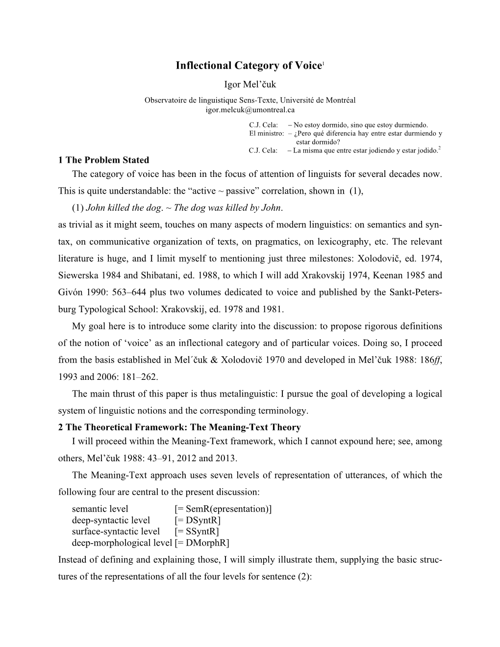 Inflectional Category of Voice1 Igor Mel’Čuk Observatoire De Linguistique Sens-Texte, Université De Montréal Igor.Melcuk@Umontreal.Ca C.J