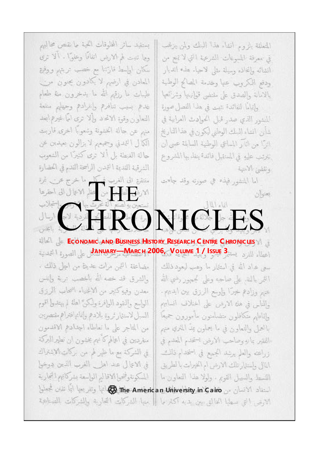 Chronicles Economic and Business History Research Centre Chronicles January—March 2006, Volume 1 / Issue 3