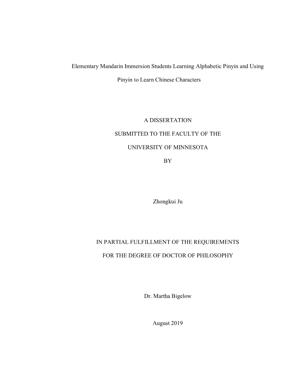 Elementary Mandarin Immersion Students Learning Alphabetic Pinyin and Using Pinyin to Learn Chinese Characters a DISSERTATION S