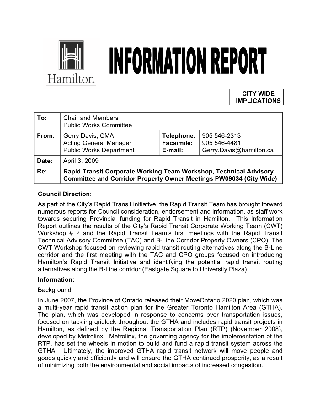 Rapid Transit Corporate Working Team Workshop, Technical Advisory Committee and Corridor Property Owner Meetings PW09034 (City Wide)