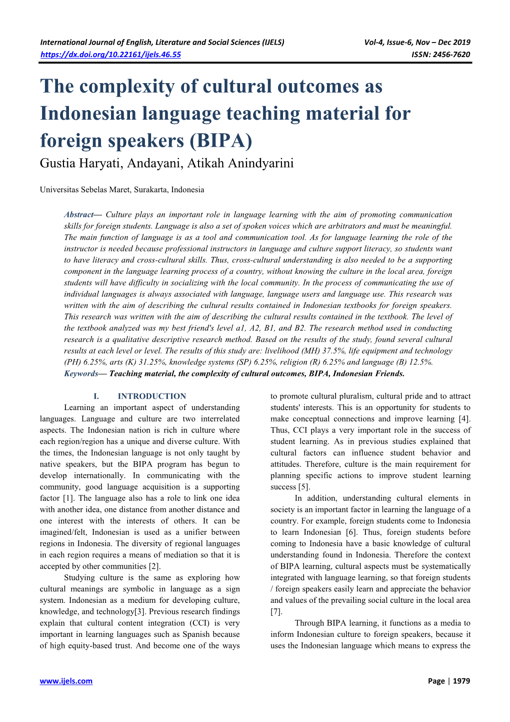 The Complexity of Cultural Outcomes As Indonesian Language Teaching Material for Foreign Speakers (BIPA) Gustia Haryati, Andayani, Atikah Anindyarini