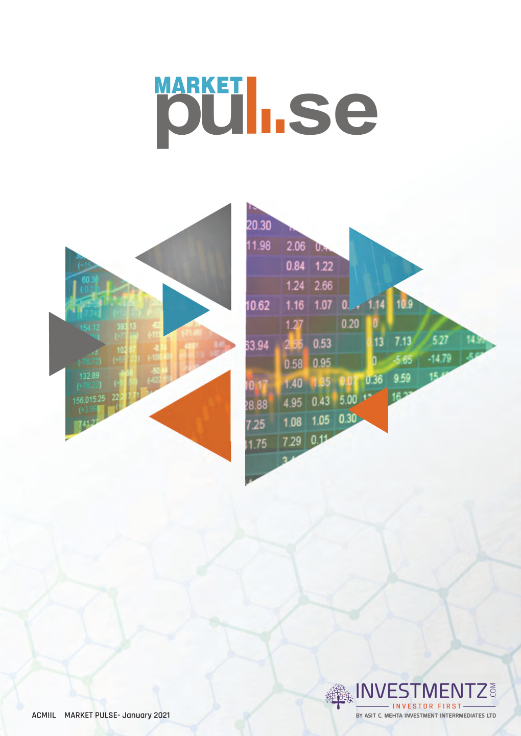 January 2021 ACMIIL MARKET PULSE