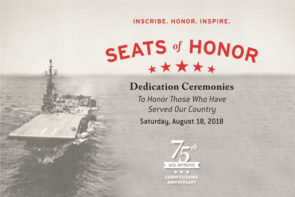 Dedication Ceremonies to Honor Those Who Have Served Our Country Saturday, August 18, 2018 Induction of Honorees SM2 Norman T