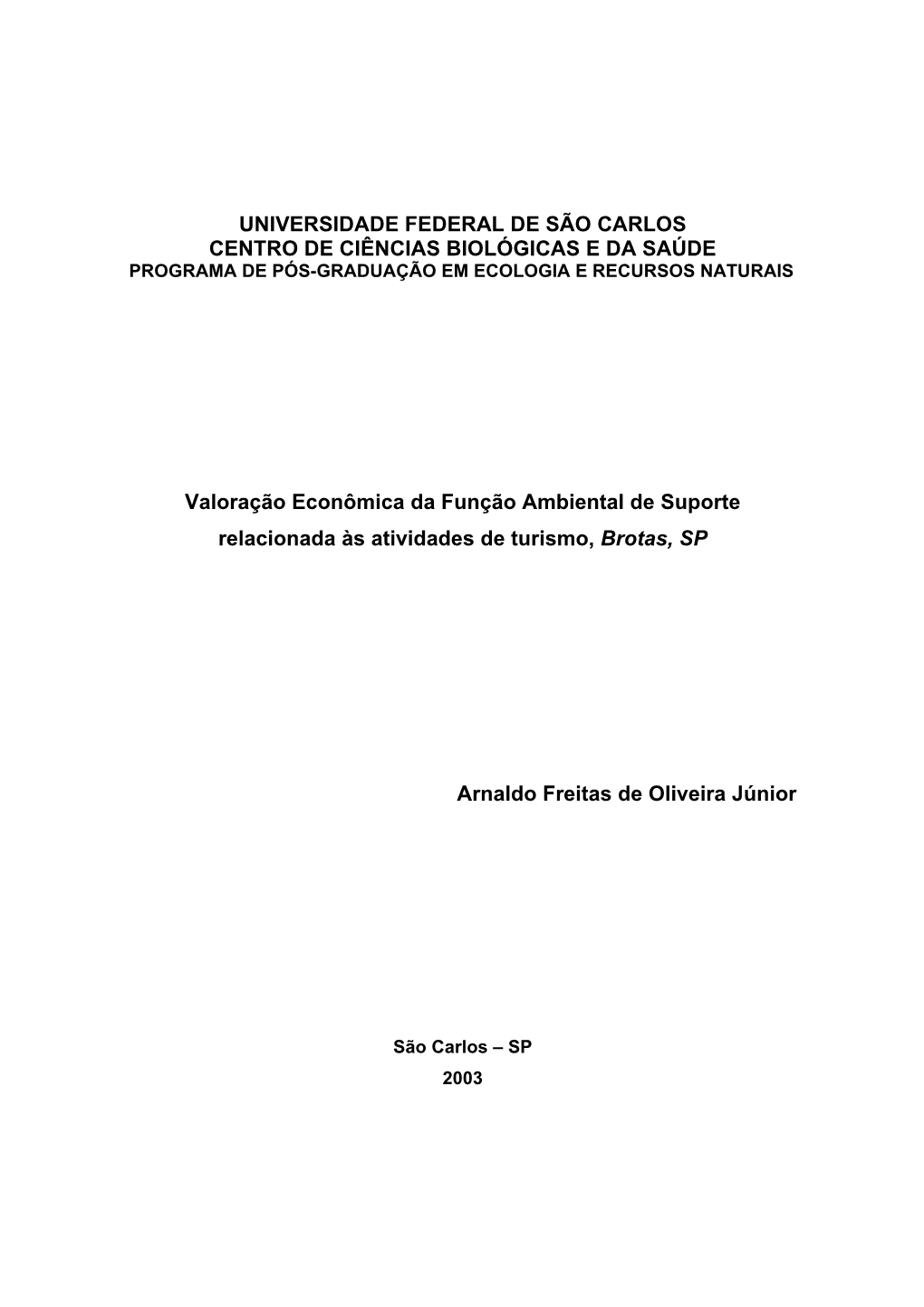 Universidade Federal De São Carlos Centro De Ciências Biológicas E Da Saúde Programa De Pós-Graduação Em Ecologia E Recursos Naturais