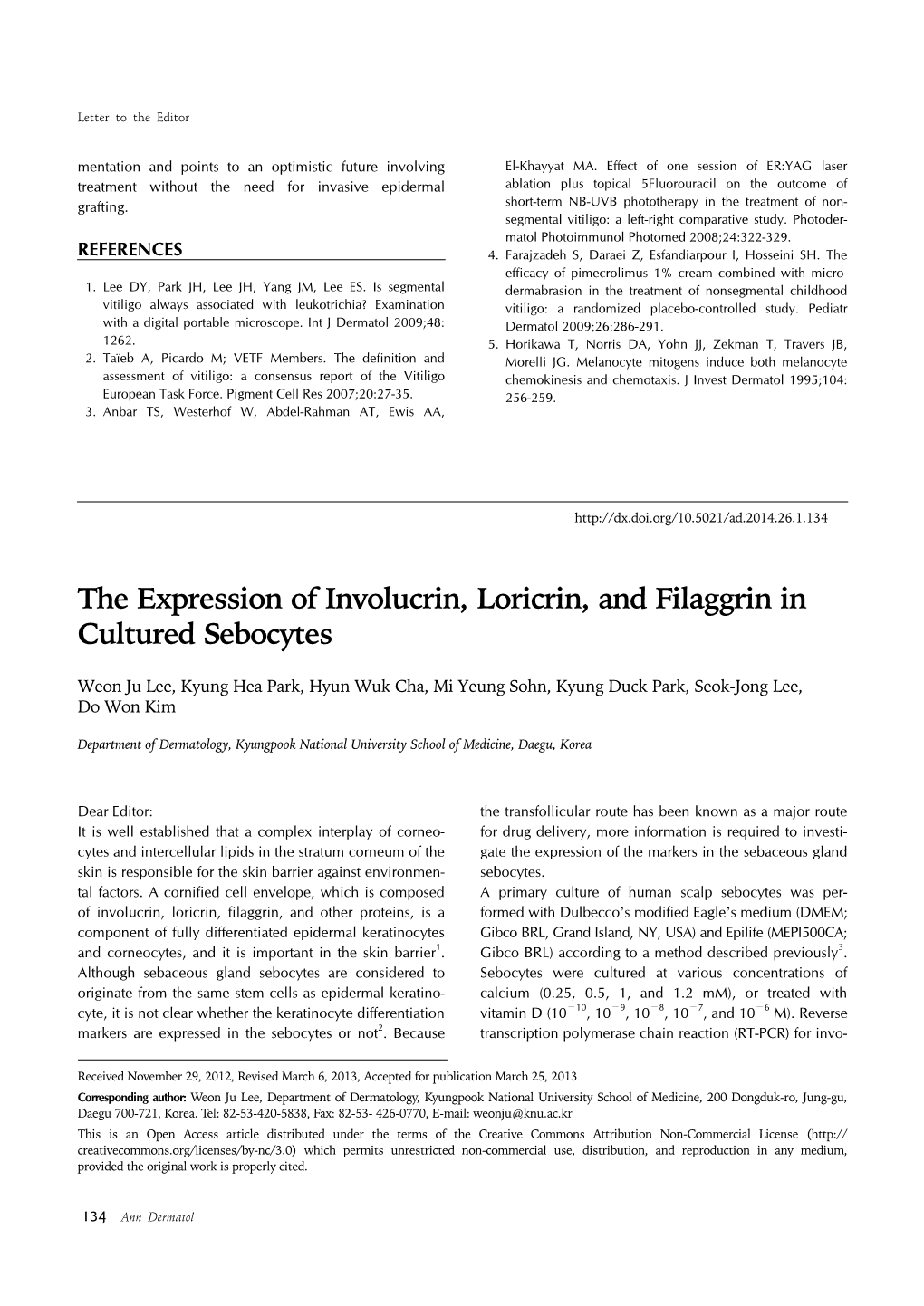 The Expression of Involucrin, Loricrin, and Filaggrin in Cultured Sebocytes