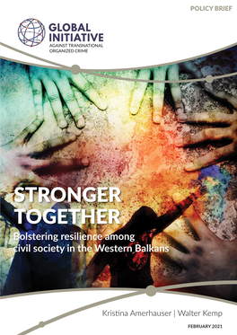 STRONGER TOGETHER Bolstering Resilience Among Civil Society in the Western Balkans