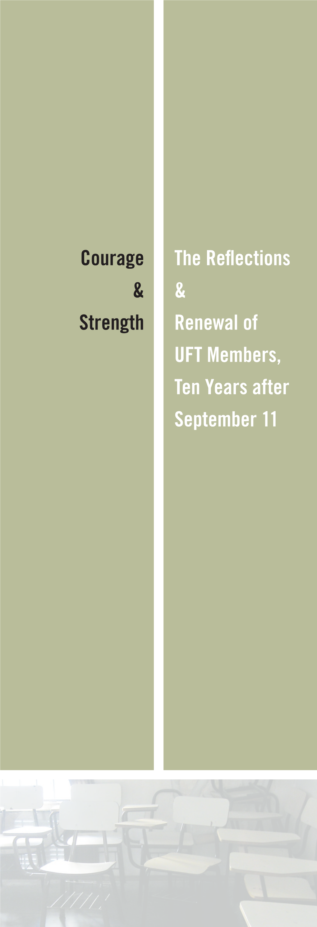 The Reflections & Renewal of UFT Members, Ten Years After