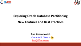 Exploring Oracle Database Partitioning New Features and Best Practices