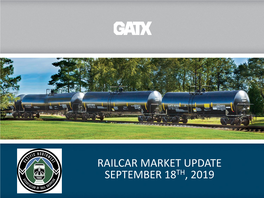 Railcar Market Update September 18Th, 2019 Forward-Looking Statements