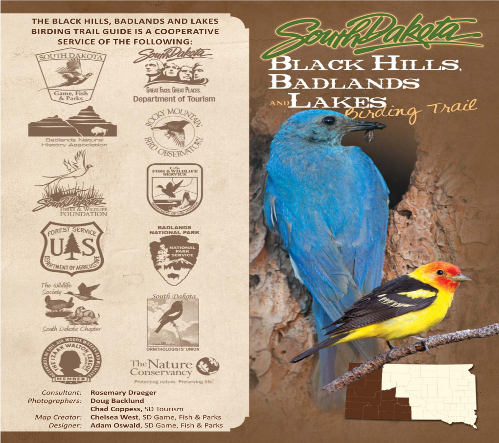 Black Hills, Badlands and Lakes Birding Trail Guide Is a Cooperative Service of the Following