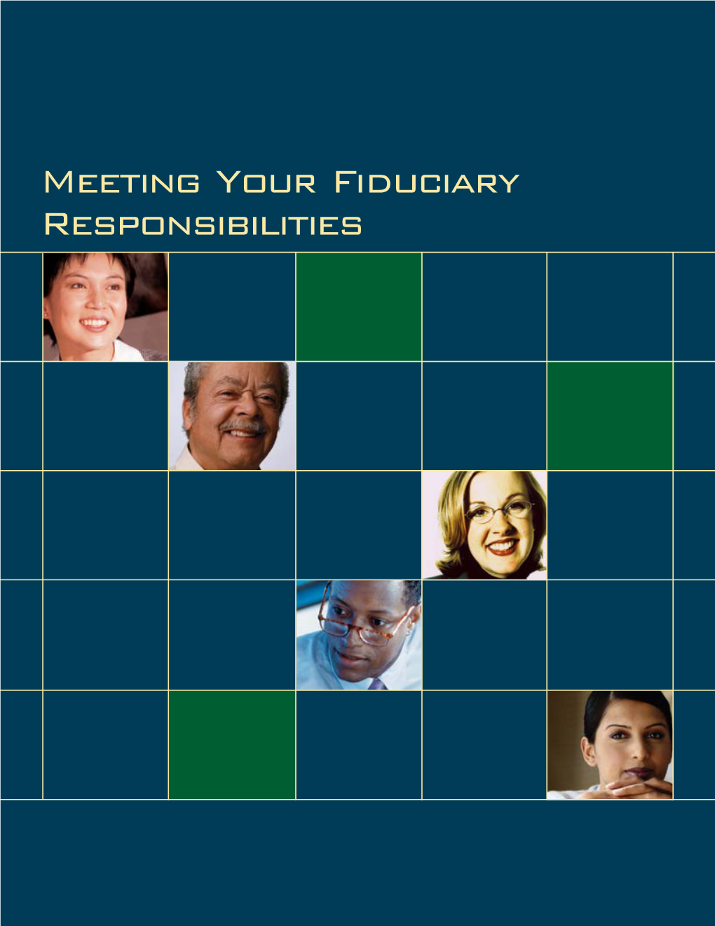 Meeting Your Fiduciary Responsibilities This Publication Has Been Developed by the U.S