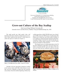 Grow-Out Culture of the Bay Scallop Dale Leavitt, Roger Williams University, RI Amandine Surier and Rick Karney, Martha's Vineyard Shellfish Group, Inc., MA